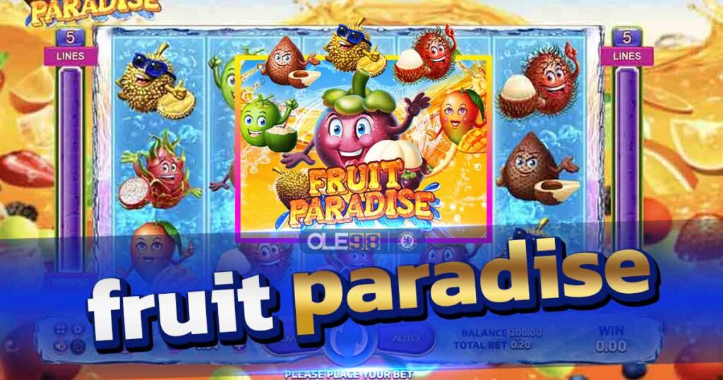 รีวิวสล็อต Fruit Paradise