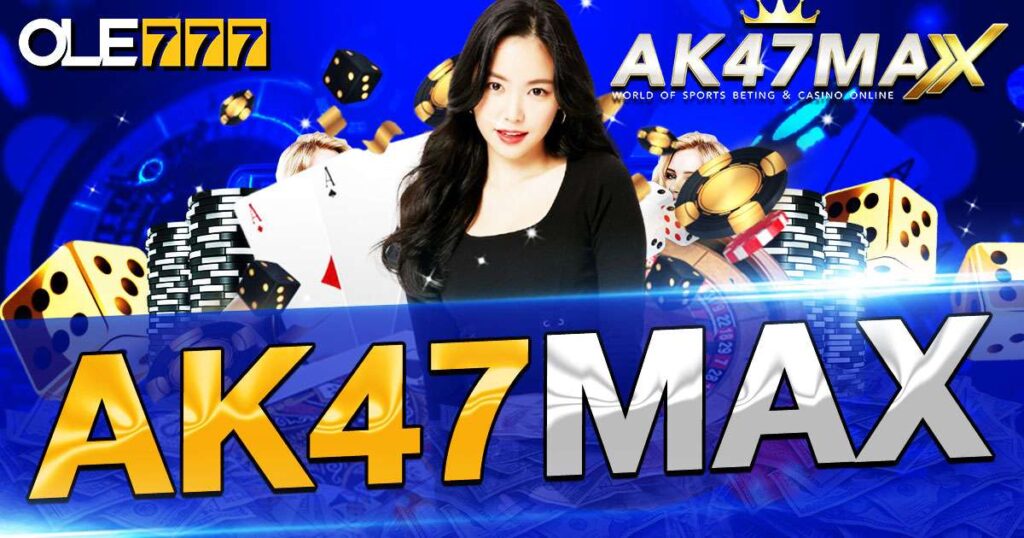 ak47max สล็อต